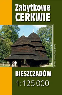 Obrázok produktu pre Pohorie Bieszczady. Historické pravoslávne kostoly v pohorí Bieszczady. Turistická mapa. Rewasz