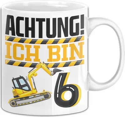 Produktbild von 6. Geburtstag Geschenk Tasse Becher Jungs Baustelle Geburtstagsgeschenk Achtung Ich Bin 6 (Weiß)