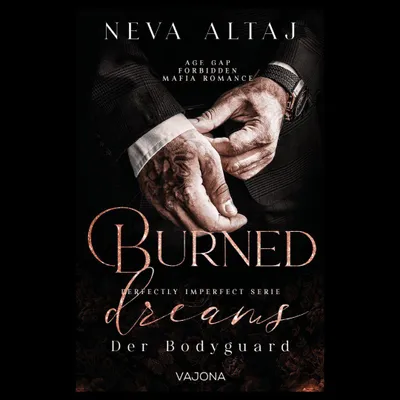 Produktbild von Burned Dreams - Der Bodyguard(Perfectly Imperfect Serie 7)