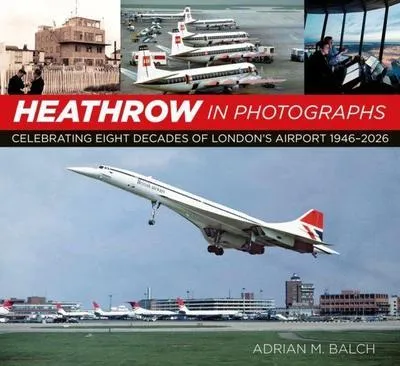 Produktbild von Heathrow in Photographs