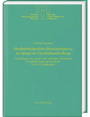 Obrázek produktu pro Hochmittelalterliche Herrschaftspraxis im Spiegel der Geschichtsschreibung