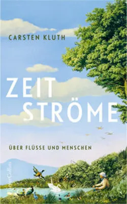 Obrázek produktu pro Zeitströme. Über Flüsse und Menschen