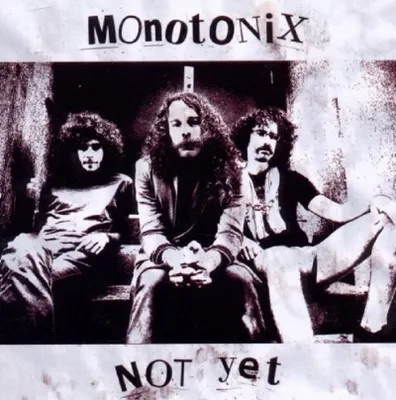 Produktbild von Monotonix-Not Yet