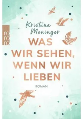 Obrázok produktu pre Was wir sehen, wenn wir lieben