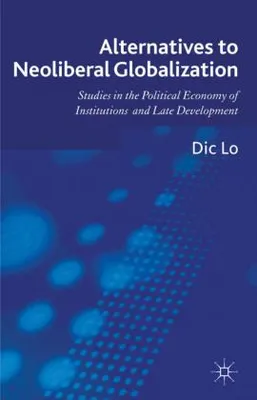 Immagine prodotto di Alternatives to Neoliberal Globalization