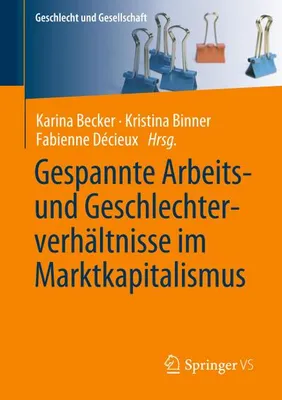 Immagine prodotto di Gespannte Arbeits- und Geschlechterverhältnisse im Marktkapitalismus