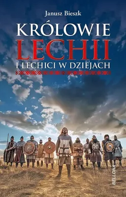Obrázok produktu pre Królowie Lechii i Lechici w dziejach