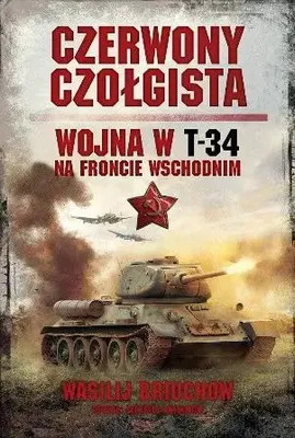 Produktbild von ISBN Czerwony czołgista Wojna w T-34 na Froncie Wschodnim, Polski, Broszurowa okładka, 308 stron(y)