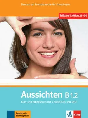 Immagine prodotto di Aussichten. Kursbuch + Arbeits-/Materialienbuch mit 2 Audio-CDs und DVD B1.2