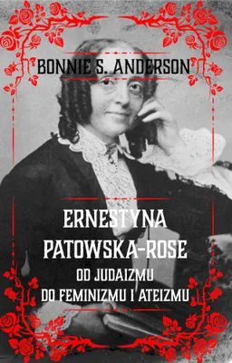Zdjęcie produktu dla Ernestyna Potowska-Rose Od judaizmu do ateizmu i feminizmu