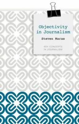 Immagine prodotto di Objectivity in Journalism