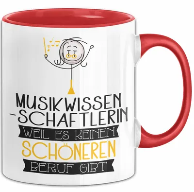 Produktbild von Musikwissenschaftlerin Weil Es Keinen Schöneren Beruf Gibt Tasse Geschenk für Eine Musikwissenschaftlerin Lustig (Rot)