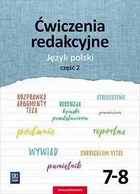Image de Język Polski Ćwiczenia Redakcyjne Zeszyt Ćwiczeń Klasa 7-8 Część 2 Szkoła Podstawowa 179004