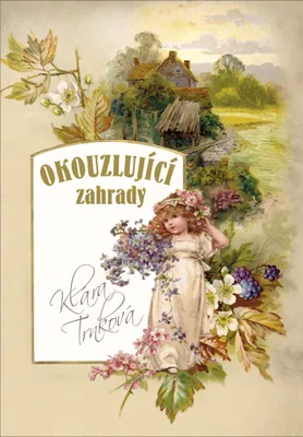 Zdjęcie produktu dla Okouzlující zahrady (Trnková Klára)
