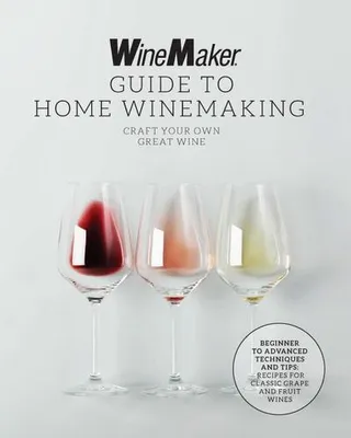 Zdjęcie produktu dla The WineMaker Guide to Home Winemaking