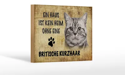 Produktbild von Holzschild Spruch 18x12cm Britische Kurzhaar ohne kein Heim