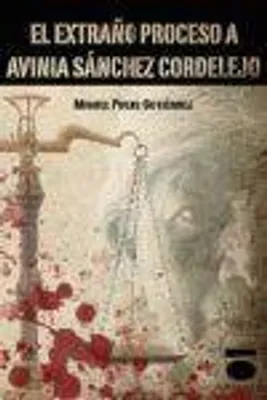 Produktbild von El extraño proceso de Avinia Sánchez Cordelejo