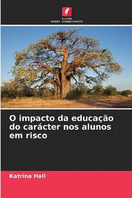 Produktbild von O impacto da educação do carácter nos alunos em risco