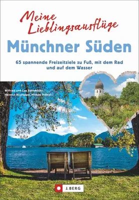 Produktbild von Meine Lieblingsausflüge Münchner Süden