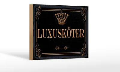 Produktbild von Holzschild Hinweis 20x30 cm Luxusköter Krone Deko Schild