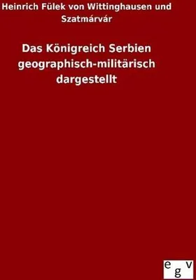 Image de Das Königreich Serbien geographisch-militärisch dargestellt