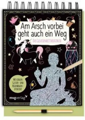 Obrázek produktu pro Am Arsch vorbei geht auch ein Weg - Das Gelassenheitskratzbuch