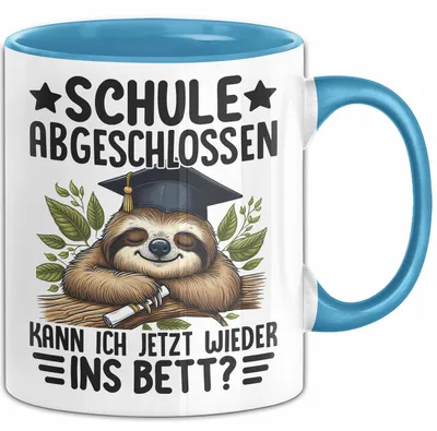 Produktbild von Schulabschluss Tasse Geschenk Prüfung Bestanden Geschenkidee Schule Abgeschlossen Kann Ich Jetzt Wieder Ins Bett (Blau)