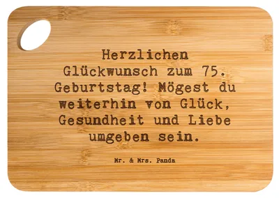 Produktbild von Mr. & Mrs. Panda Frühstücksbrettchen Spruch 75. Geburtstag - Transparent - Geschenk, Geburtstagsgeschenk, Brett, Holzbrett, Hackbrett, Holzbrettchen, Meilenstein, Alter