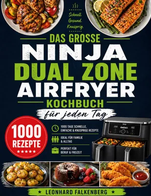 Produktbild von Das große Ninja Dual Zone Airfryer Kochbuch für jeden Tag