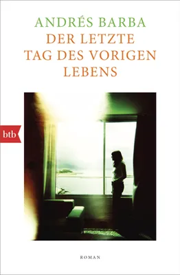 Image de Der letzte Tag des vorigen Lebens