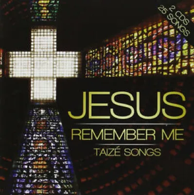 Produktbild von Taize Songs - Jesus, Remember Me