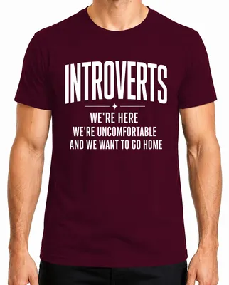 Productafbeelding van Introverte. We voelen ons ongemakkelijk. Uitspraak: "Ik wil weg." Sarcasme. Heren T-shirt, bordeauxrood, maat 3XL