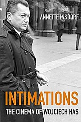Immagine prodotto di Intimations von Annette Insdorf: Englische Studie über dreizehn Spielfilme von Has, einem Meister des polnischen Kinos