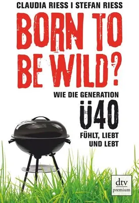Immagine prodotto di Rieß, C: Born to be wild