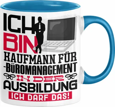 Produktbild von Kaufmann für Büromanagement Ausbildung Tasse Geschenk Ich Bin Kaufmann für Büromanagement In Der Ausbildung Ich Darf Das Geschenkidee Spruch (Blau)