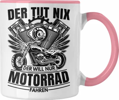 Produktbild von Trendation - Der Tut Nix Der Will Nur Motorrad Fahren Tasse Geschenk Motorrad-Fahrer Geschenk Spruch Männer (Rosa)