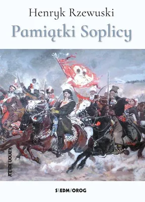 Produktbild von Pamiątki Soplicy gawędy szlacheckie Henryka Rzewuskiego wydanie broszurowe