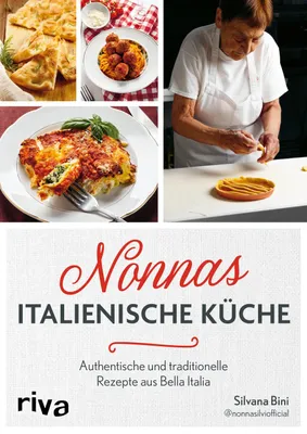 Buchcover von 'Nonnas italienische Küche' - Gebundene Ausgabe von Silvana Bini