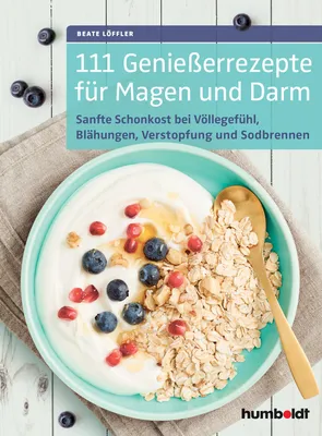 Produktbild von 111 Genießerrezepte für Magen und Darm
