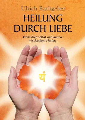 Produktbild von Heilung durch Liebe