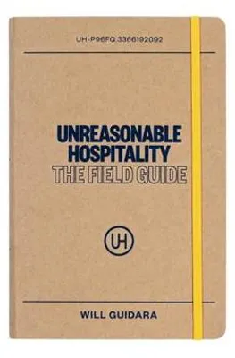 Obrázok produktu pre Unreasonable Hospitality: The Field Guide
