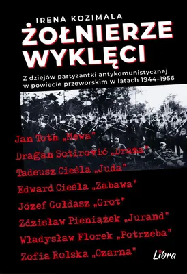 Immagine prodotto di Żołnierze Wyklęci. Z dziejów partyzantki antykomunistycznej w powiecie przeworskim 1944–1956