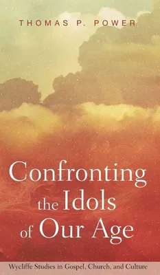 Produktbild von Confronting the Idols of Our Age