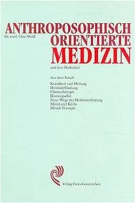 Immagine prodotto di Wolff, O: Anthroposophisch orientierte Medizin und ihre Heil