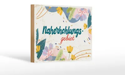 Produktbild von Holzschild Hinweis 20x30 cm Naherholungsgebiet Blumen Deko Schild