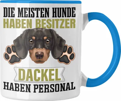 Produktbild von Trendation - Dackel Besitzer Tasse Geschenk Lustiger Spruch Geschenkidee Besitzerin Dackel Haben Personal (Blau)