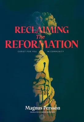 Obrázek produktu pro Reclaiming the Reformation