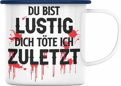 Produktbild von Trendation - Du Bist Lustig Emaille Tasse Lustiger Spruch Erwachsenen Humor Geschenk Kollegin Bester Kollege Geschenkidee (Blau)