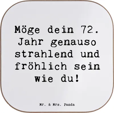 Produktbild von Mr. & Mrs. Panda Holzuntersetzer Spruch 72. Geburtstag Freude Glanz - Weiß - Geschenk, Geburtstagsgeschenk, liebevolle Geschenke, handgefertigt, Untersetzer Gläser, Glas