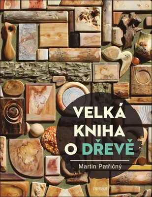 Obrázek produktu pro Velká kniha o dřevě (Patřičný Martin)